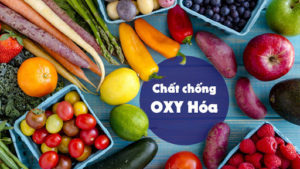 LỢI ÍCH CỦA CÁC CHẤT CHỐNG OXY HÓA ĐỐI VỚI SỨC KHỎE