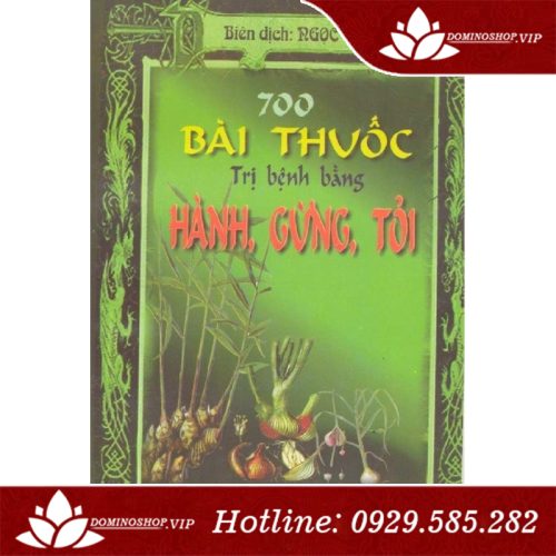 Download sách 700 bài thuốc trị bệnh bằng Hành - Gừng - Tỏi